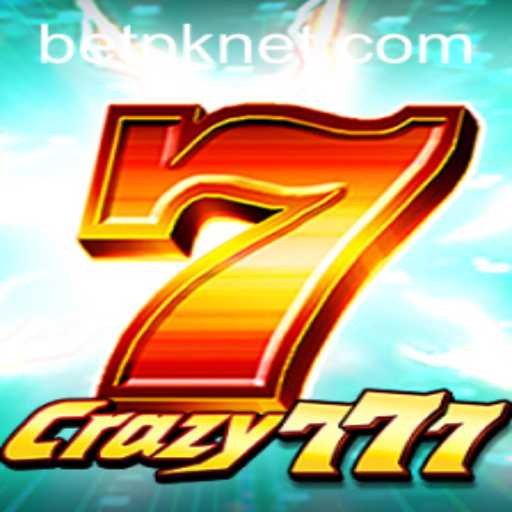 Discover the Thrilling World of Crazy777 with BetPK
