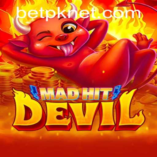 MadHitDevil: An In-depth Look at the New Sensation with BetPK Integration