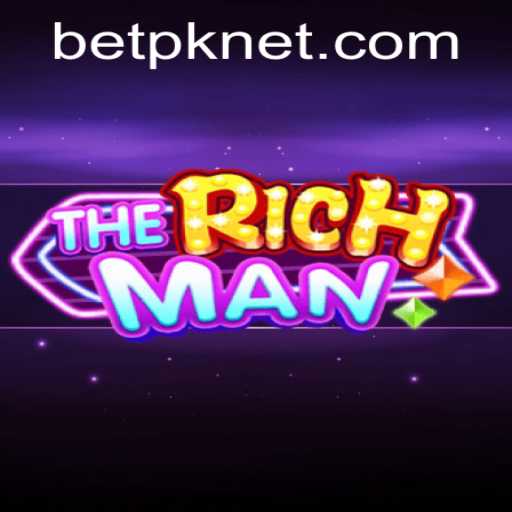 The Exciting World of TheRichMan: Discover BetPK